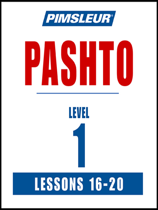 Title details for Pimsleur Pashto Level 1 Lessons 16-20 by Pimsleur - Available